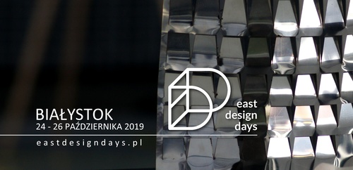 Zapraszenie dla architektów wnętrz do Białegostoku na EAST DESIGN DAYS